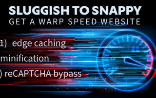 Get a warp speed website thru edge caching, magnification, reCAPTCHA bypass